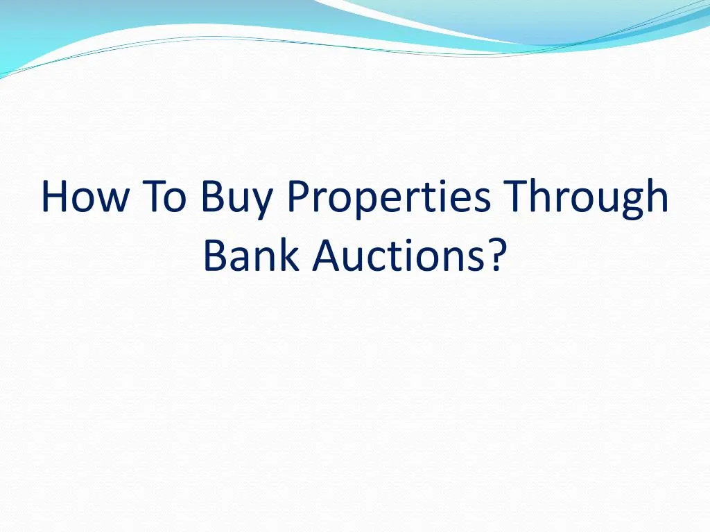 how to buy properties through bank auctions