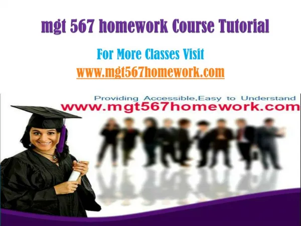 MGT 567 Homework Tutorials/mgt567homeworkdotcom