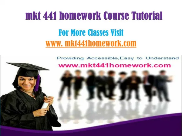 MKT 441 Homework Tutorials/mkt441homeworkdotcom