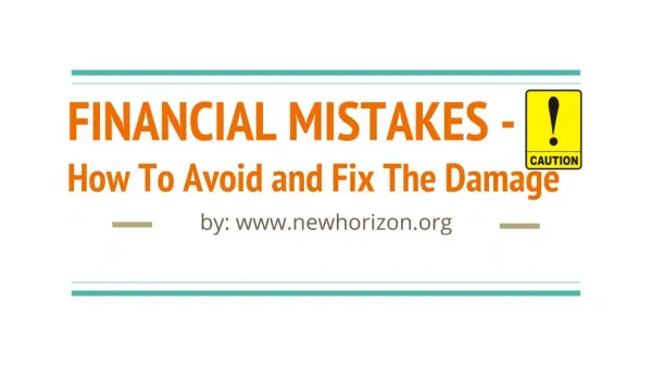 FINANCIAL MISTAKES - How To Avoid and Fix The Damage