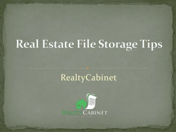 Real Estate File Storage Tips