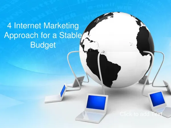 4 Internet Marketing Approach for a Stable Budget