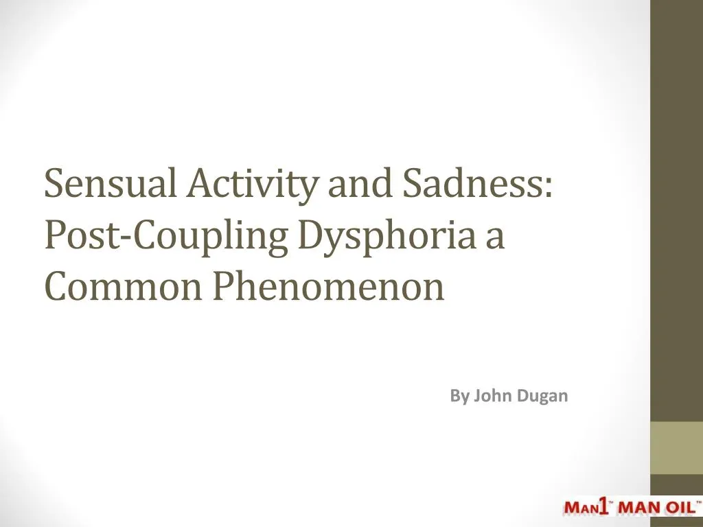 sensual activity and sadness post coupling dysphoria a common phenomenon