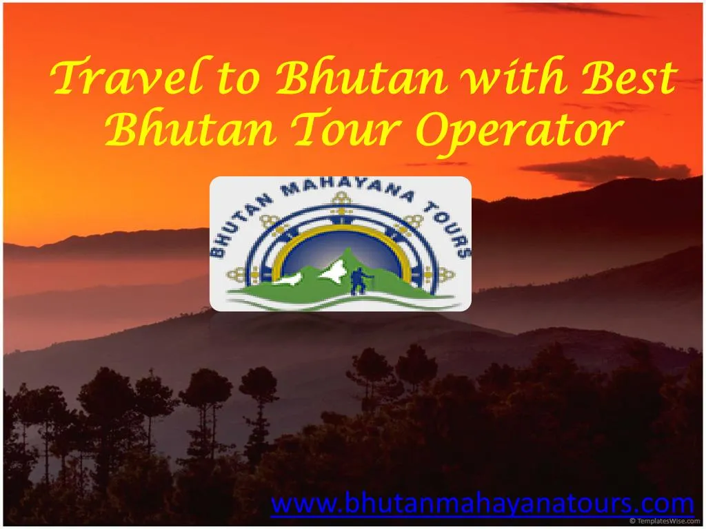 travel to bhutan with best bhutan tour operator