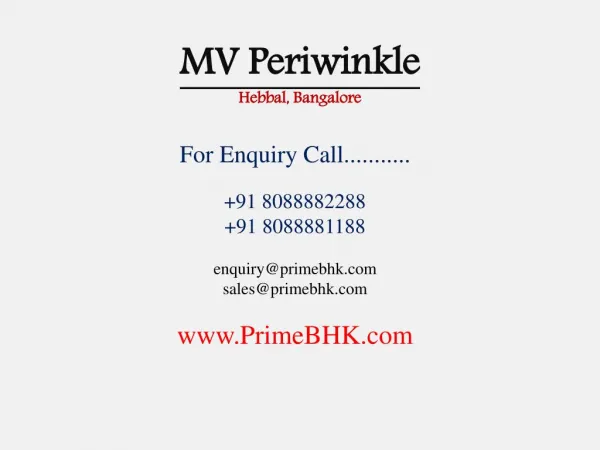 MV Periwinkle, Hebbal, Bangalore