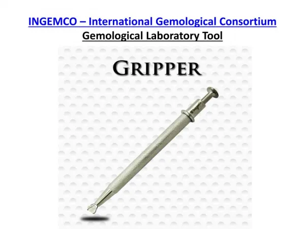Gripper - Diamond Jewellery Certification Tool