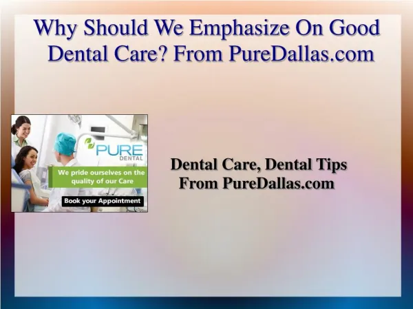 Why Should We Emphasize On Good Dental Care