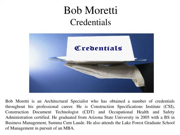 Bob Moretti Credentials