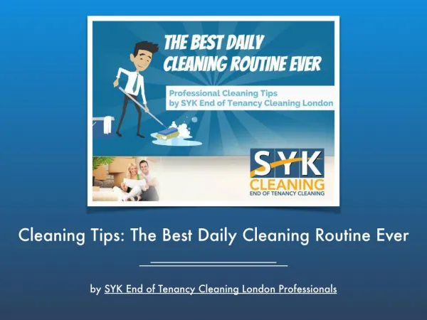 Cleaning Tips: The Best Daily Cleaning Routine Ever