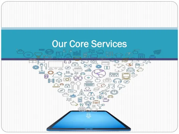 Our Core Services