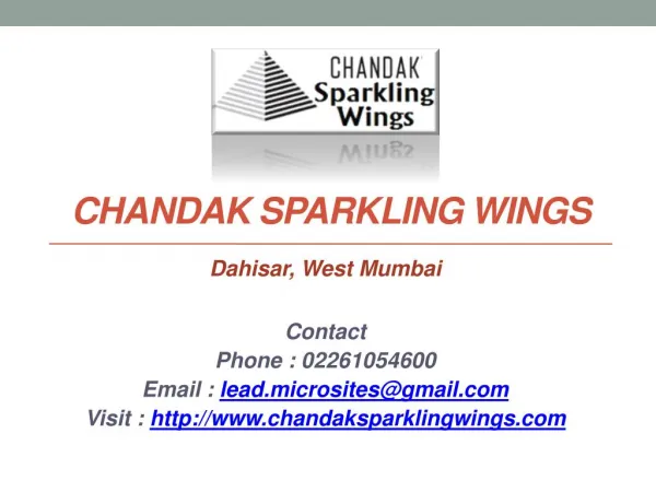 Chandak Sparkling Wings - Call @ 02261054600 Sparkling Wings - Dahisar East Mumbai - Price, Review, Location, Floor Pla