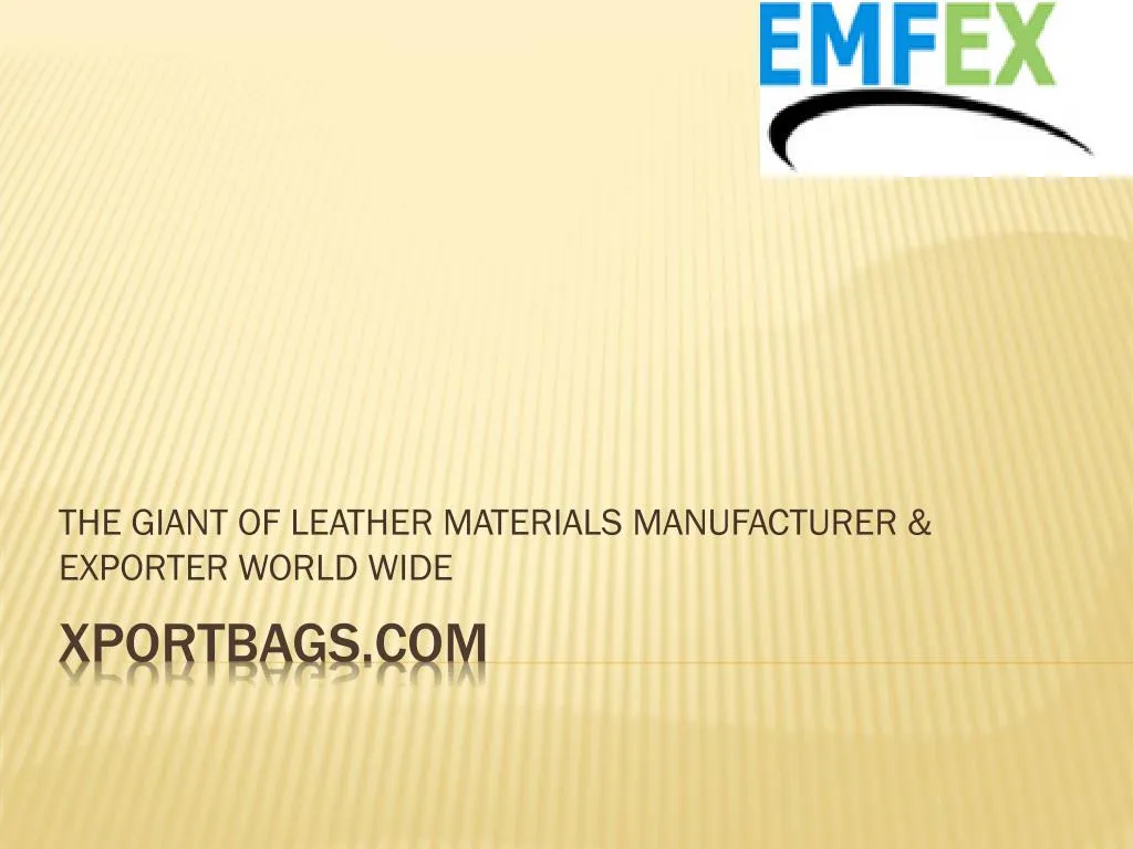 the giant of leather materials manufacturer exporter world wide