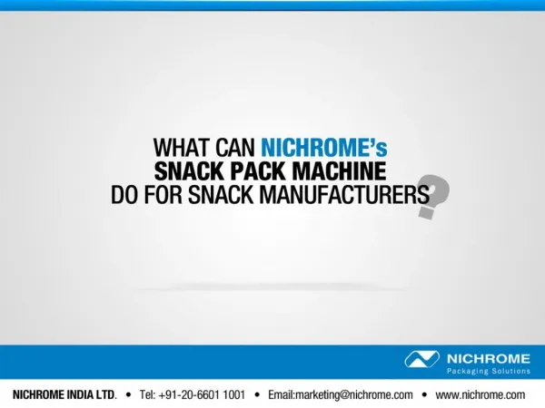 What can Nichrome's Snack Pack Machine do for Snack Manufacturers?
