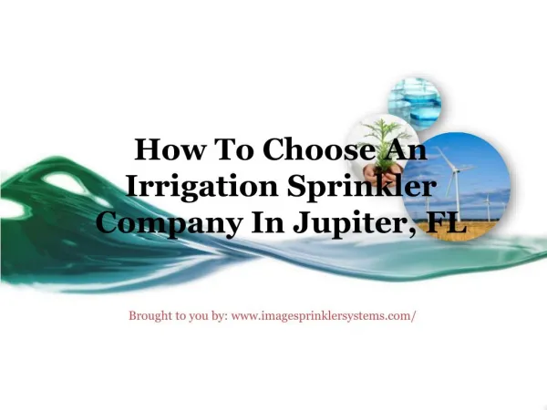 How To Choose An Irrigation Sprinkler Company In Jupiter, FL