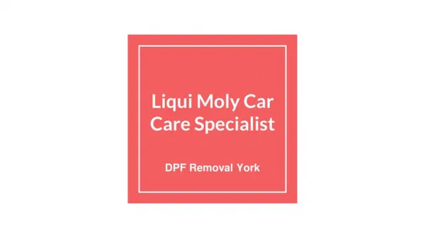 Liqui Moly Car Care Services in York
