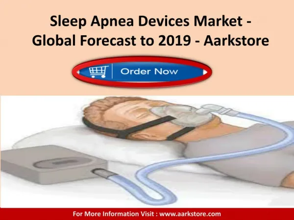 Sleep Apnea Devices Market - Global Forecast to 2019 - Aarkstore
