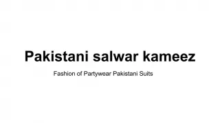 Pakistani Suits - slide 1