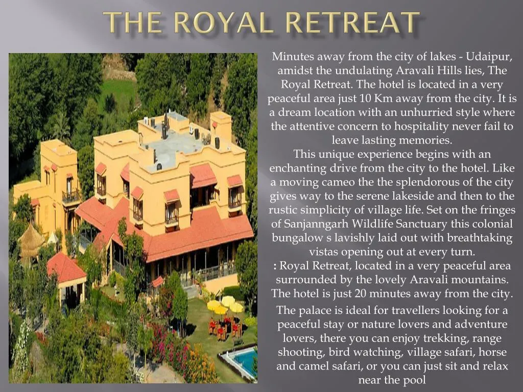 the royal retreat