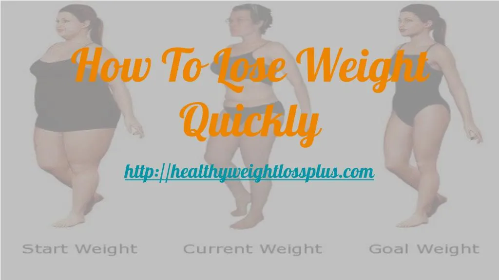 how to lose weight quickly