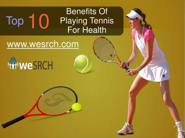 Tennis - 10 Top Benefits Of Playing Tennis For Health