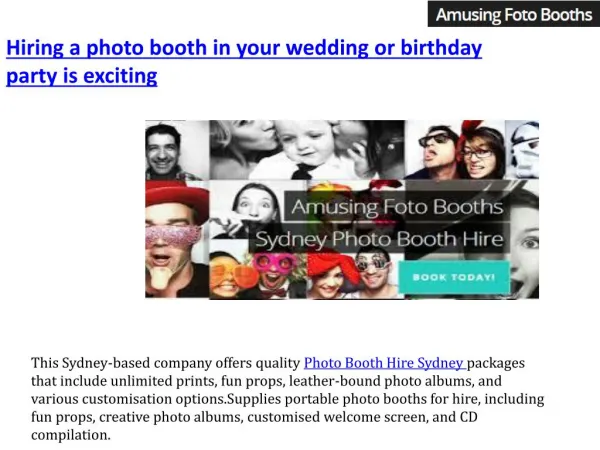 Hiring a photo booth in your wedding or birthday party is exciting