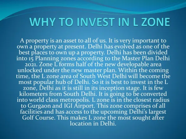 Why to invest in l zone