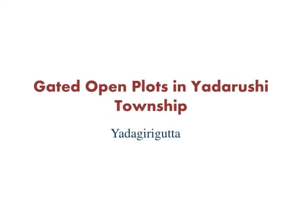 Gated community open plots in Yadarushi