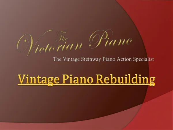 Vintage Piano Rebuilding
