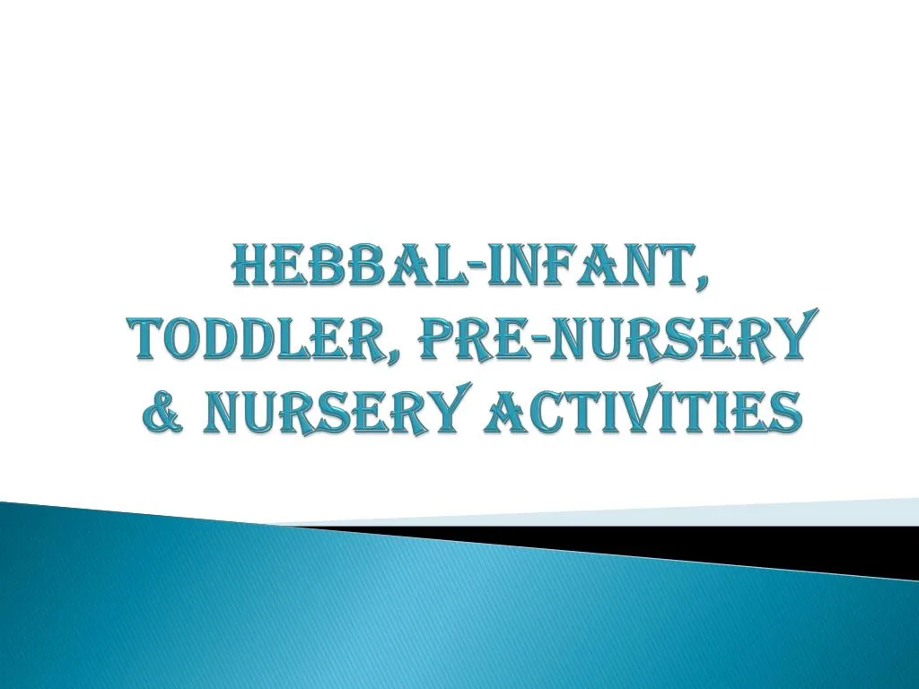 hebbal infant toddler pre nursery nursery activities