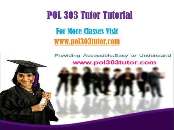 POL 303 Tutor Peer Educator/pol303tutordotcom