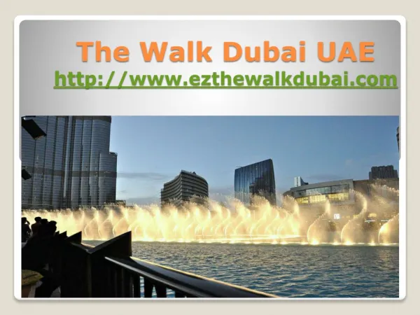 The Walk Dubai UAE on Ezthewalkdubai.com