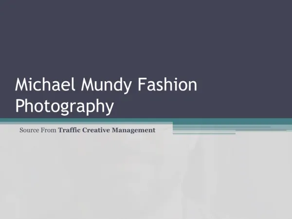 Michael Mundy Fashion Photography