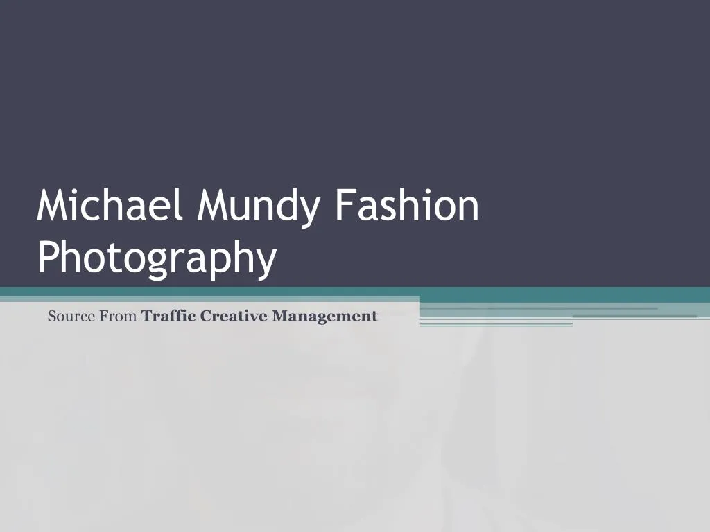 michael mundy fashion photography