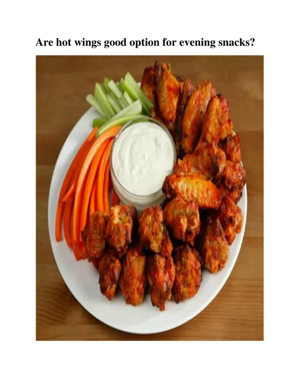 Are hot wings good option for evening snacks