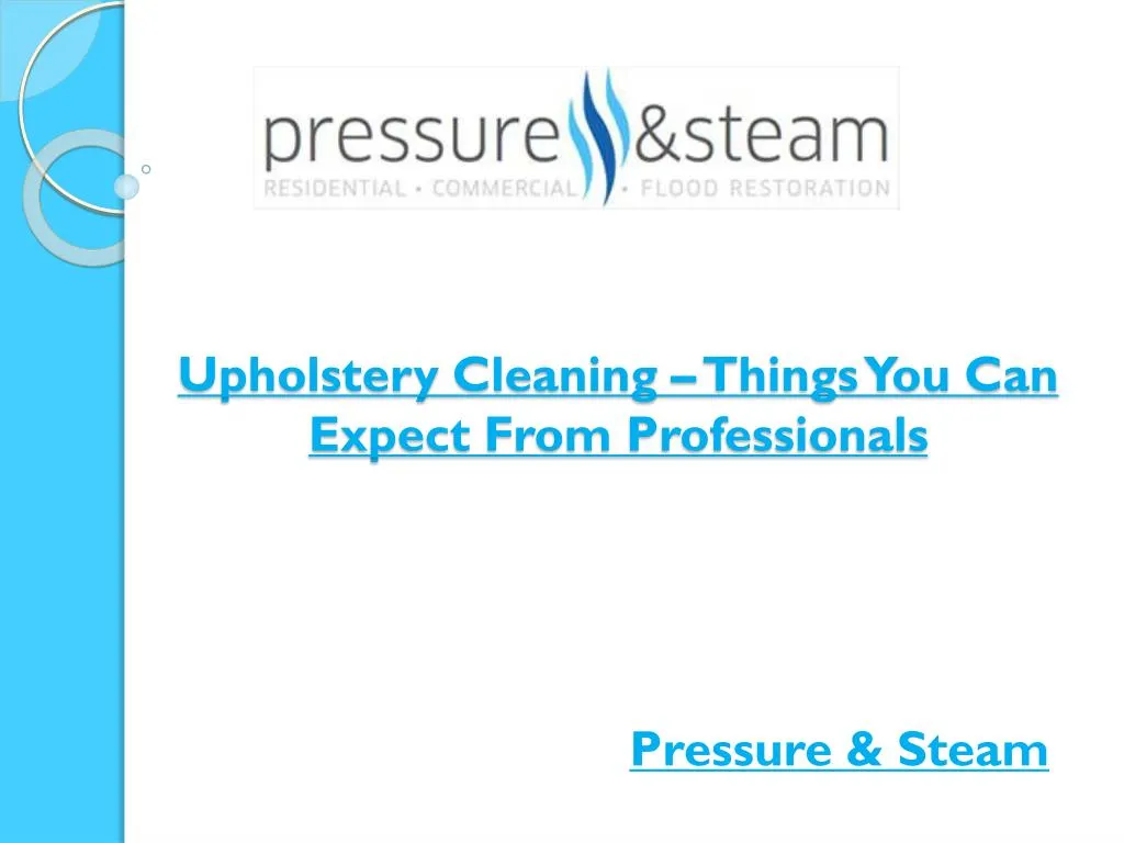 upholstery cleaning things you can expect from professionals