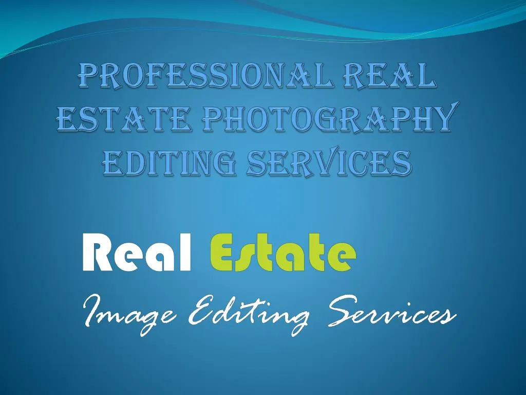 professional real estate photography editing services
