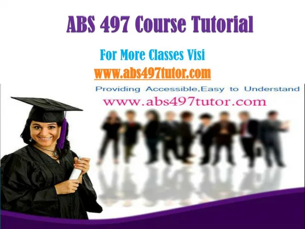 ABS 497 Tutor Tutorials/abs497tutodotcom