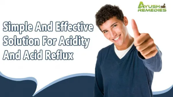 Simple And Effective Solution For Acidity And Acid Reflux