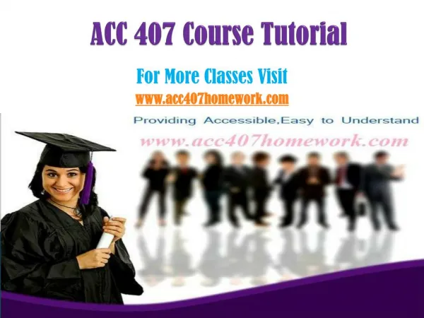 ACC 407 Homework Tutorials/acc407homeworkdotcom
