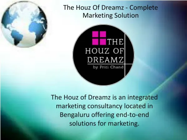 The Houz Of Dreamz - Complete Marketing Solution