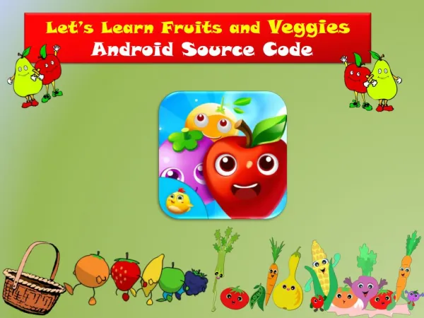 Let's Learn Fruits & Veggies Source Code - Most Played Game of Today