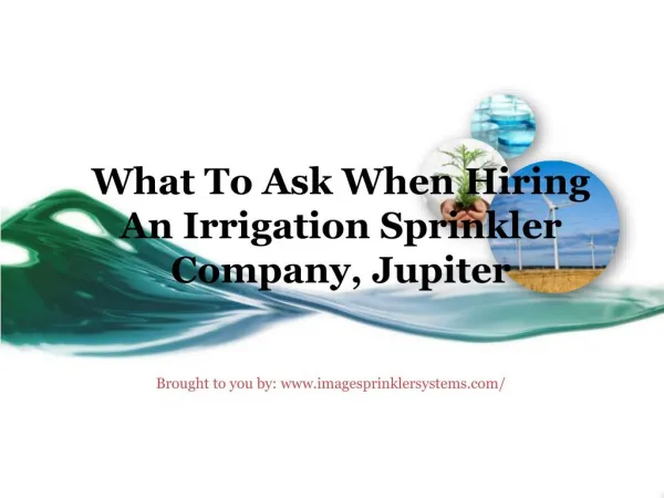 What To Ask When Hiring An Irrigation Sprinkler Company, Jupiter