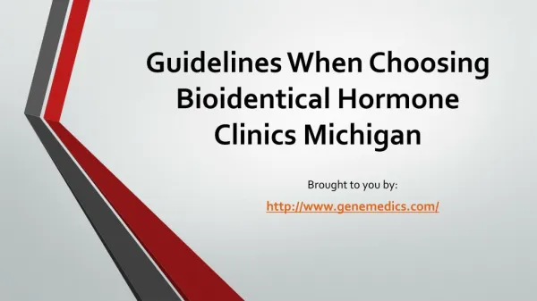 Guidelines When Choosing Bioidentical Hormone Clinics Michigan