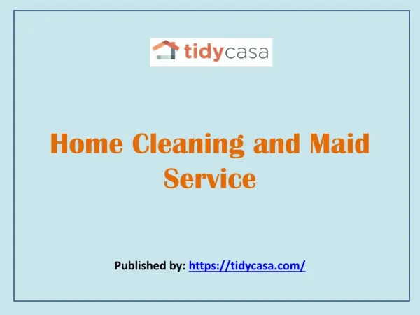 Tidy Casa-Home Cleaning and Maid Service