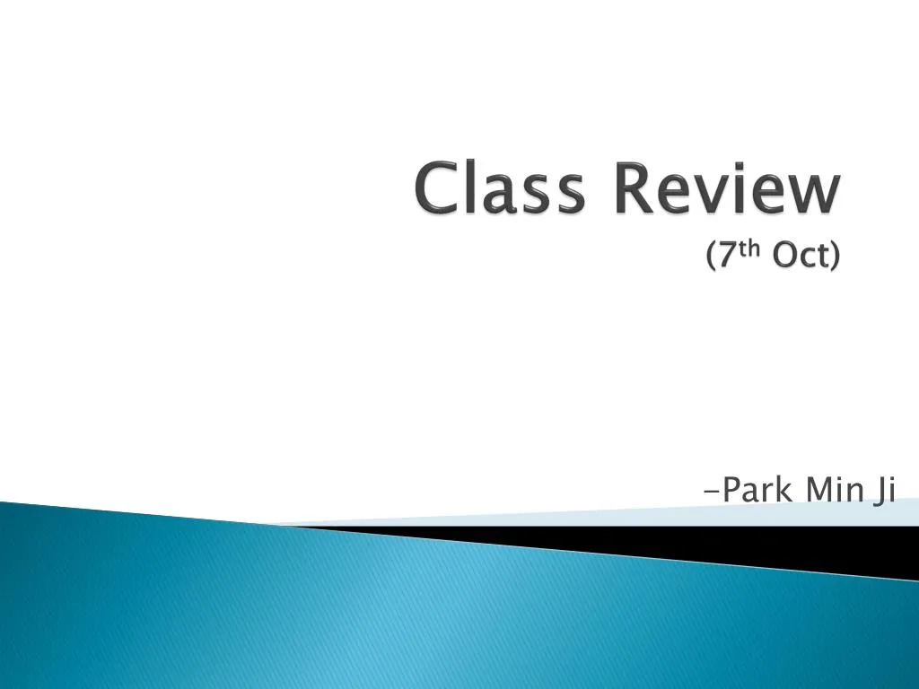 class review 7 th oct
