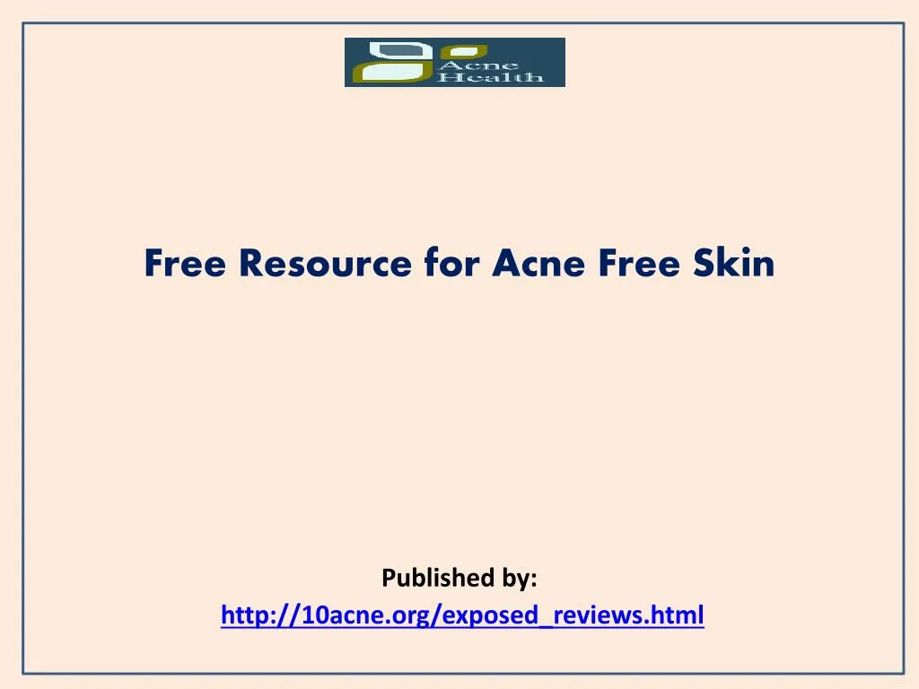 free resource for acne free skin published by http 10acne org exposed reviews html