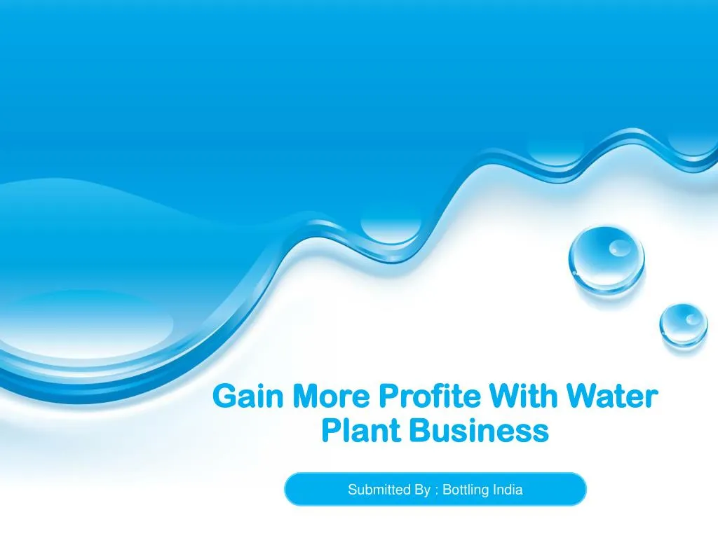 gain more profite with water plant business