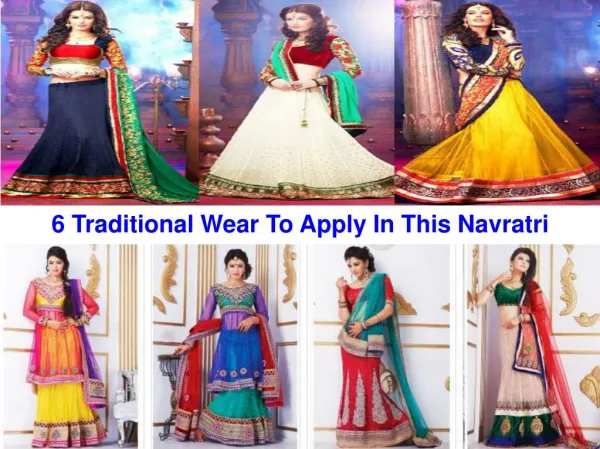 6 Traditional Wear To Apply In This Navratri