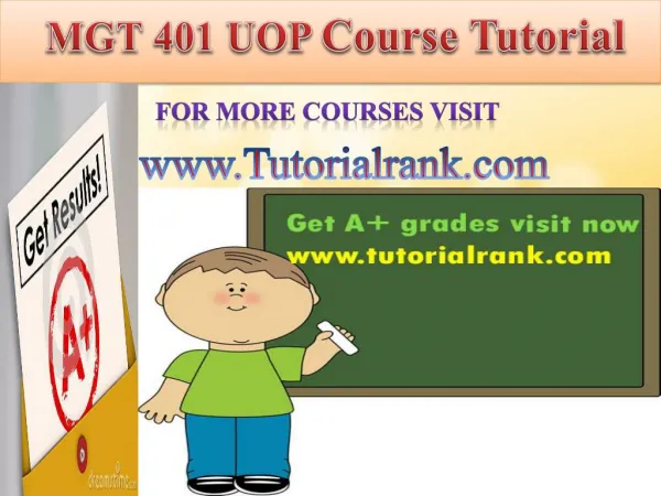 MGT 401 UOP course tutorial/tutoriarank