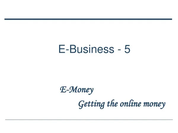 E-Money Getting The Online Money